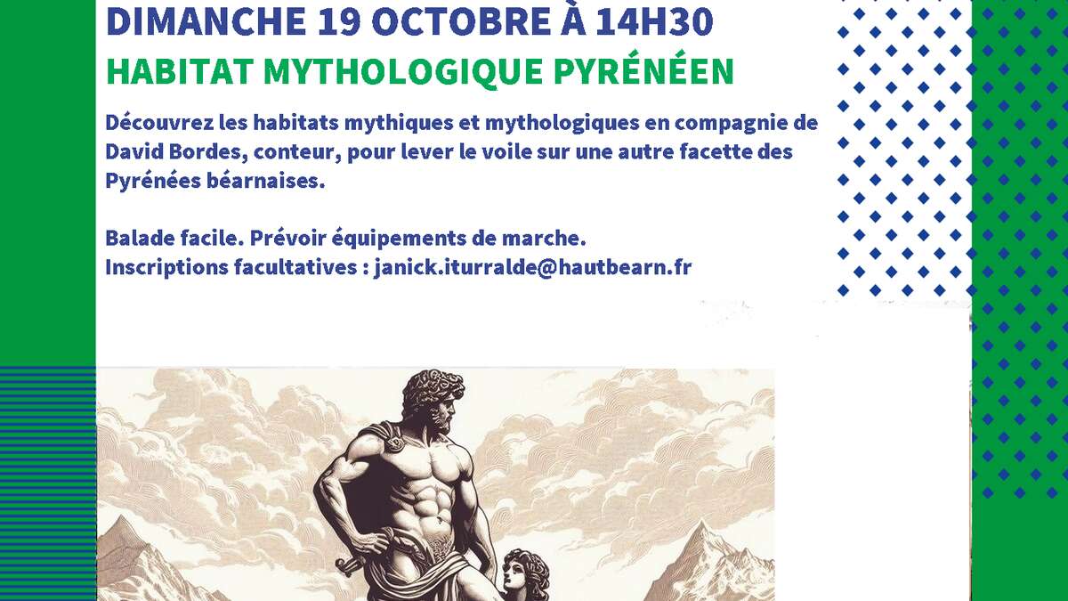 Rendez-vous en Pyrénées béarnaises : habitat mythologique pyrénéen